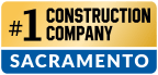 #1 Construction Company Sacramento
